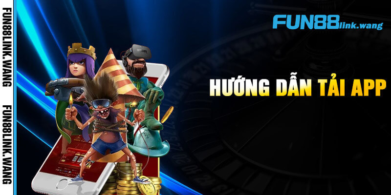 3 bước tải app Fun88 nhanh gọn