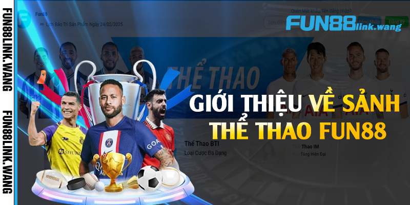 Giới thiệu về sảnh thể thao Fun88