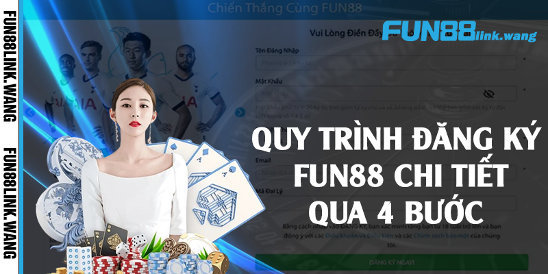 Quy trình đăng ký Fun88 chi tiết qua 4 bước 